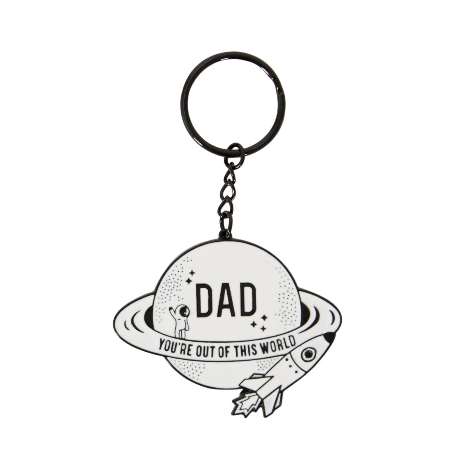 Keychain, Dad, You're out of this World