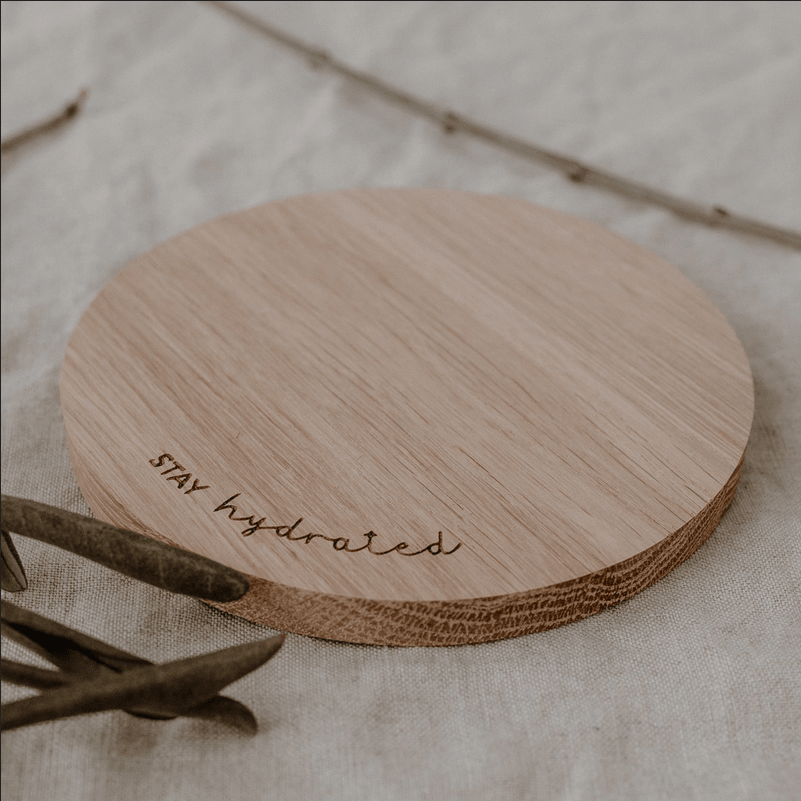 Stay Hydrated wooden coaster