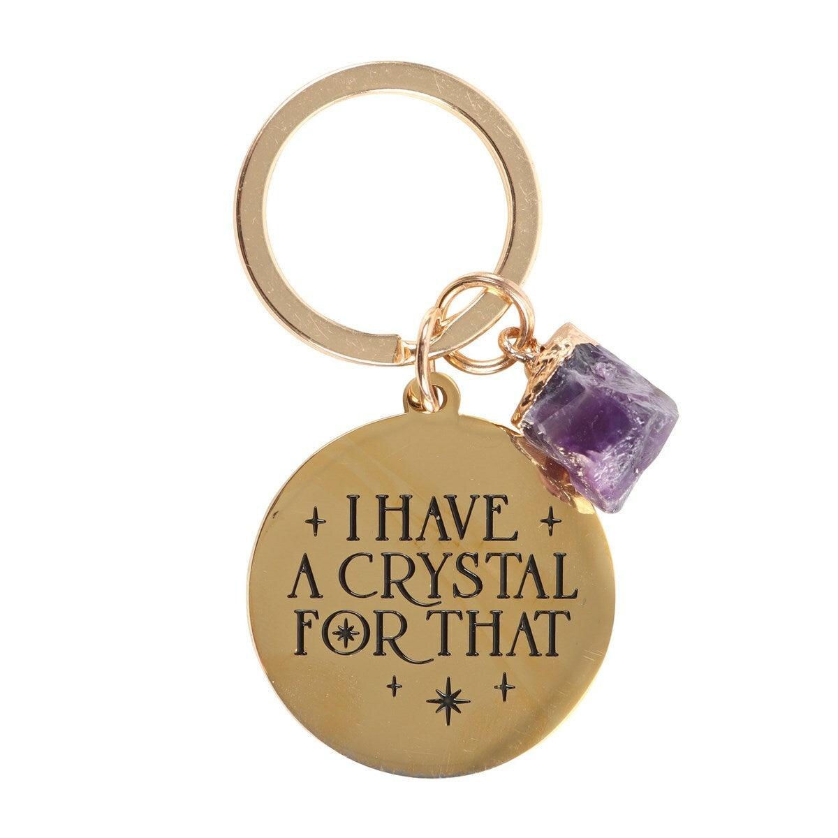 I Have a Crystal for That - amethyst keychain