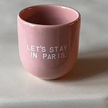 Mug, Let's Stay in Paris - pink mug with text